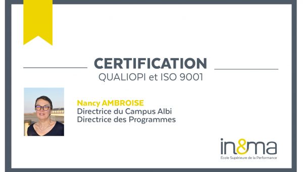 Quels ont été les enjeux et difficultés dans l'obtention de la double certification qualité d'in&ma ? 